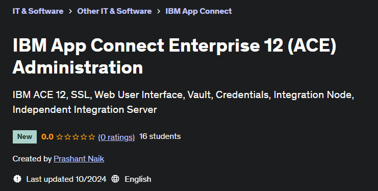 Pictures · Udemy — IBM App Connect Enterprise 12 (ACE) Administration 2024-7