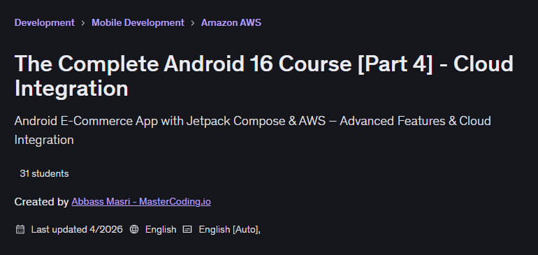 Pictures · Udemy — The Complete Android 16 Course [Part 4] – Cloud Integration 2026-4