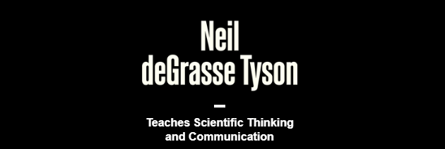 Pictures · MasterClass — Neil deGrasse Tyson Teaches Scientific Thinking and Communication 2019-3