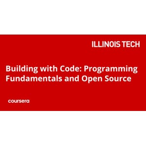 Coursera — Building with Code: Programming Fundamentals and Open Source Specialization 2025-7