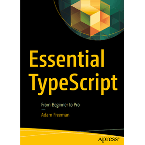 Apress – Essential TypeScript 2019