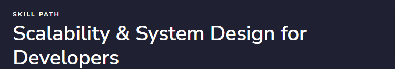 Pictures · Educative.io — Scalability & System Design for Developers Skill Path 2023-9