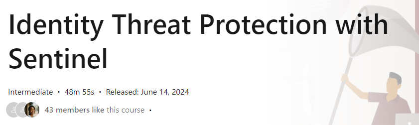 Pictures · Identity Threat Protection with Sentinel 2024-6