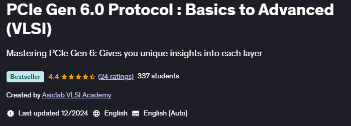 Pictures · Udemy — PCIe Gen 6.0 Protocol : Basics to Advanced (VLSI) 2024-12