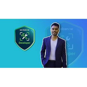 Udemy — ServiceNow Certified Application Developer Ultimate Course 2024-10