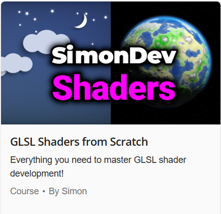 Pictures · SimonDev — GLSL Shaders from Scratch 2025-8