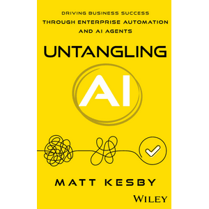 Wiley – Untangling AI: Driving Business Success Through Enterprise Automation and AI Agents 2026