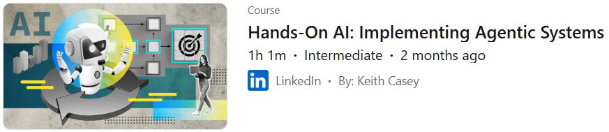 Pictures · LinkedIn — Hands-On AI: Implementing Agentic Systems 2025-7