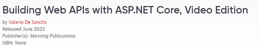 Pictures · Oreilly — Building Web APIs with ASP.NET Core, Video Edition 2023-6