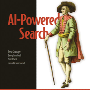 Oreilly – AI-Powered Search, Video Edition 2025-1