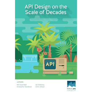 Nordic APIs – API Design on the Scale of Decades 2017