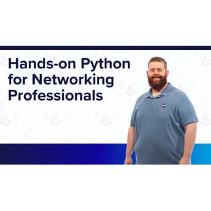 ITProTV — Hands-on Python for Networking Professionals 2022-7