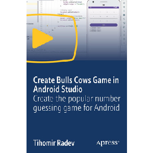 Oreilly — Create Bulls Cows Game in Android Studio: Create the popular number guessing game for Android 2024-5
