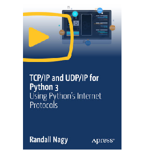 Oreilly — TCP/IP and UDP/IP for Python 3: Using Python’s Internet Protocols 2023-4