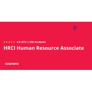 Coursera — HRCI Human Resource Associate Professional Certificate 2024-2