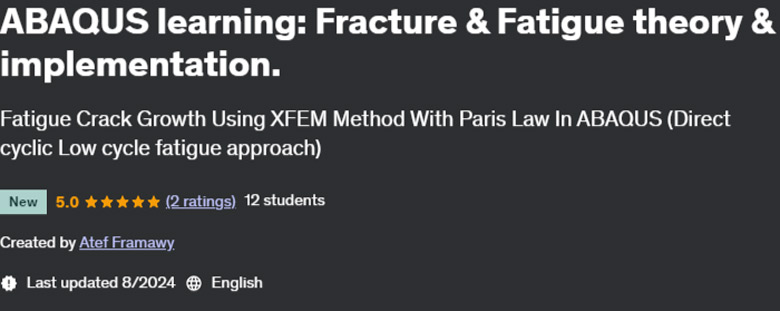 Pictures · Udemy — ABAQUS learning: Fracture & Fatigue theory & implementation. 2024-8