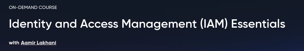 Pictures · Oreilly — Identity and Access Management (IAM) Essentials 2025-12