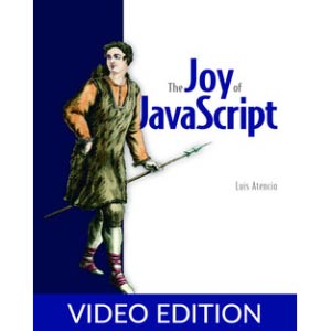 Oreilly — The Joy of JavaScript, Video Edition 2024-10
