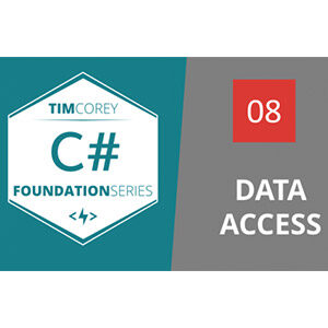 iamtimcorey (TimCorey) – Foundation in C#: Data Access 2020-11