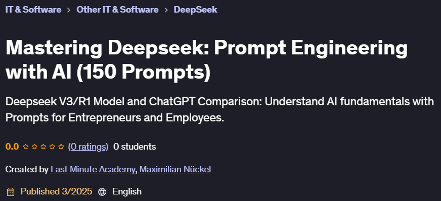 Pictures · Udemy — Mastering Deepseek: Prompt Engineering with AI (150 Prompts) 2025-3