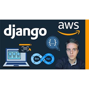 Udemy — Python Django for AWS Development – Mastery course – Part 1 2024-3