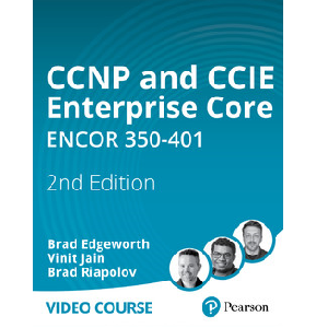 Oreilly — CCNP and CCIE Enterprise Core ENCOR 350-401, 2nd Edition 2023-8