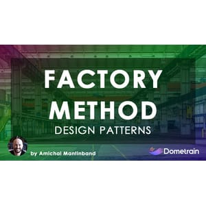 Dometrain – Design Patterns in C#: Factory Method 2024-11