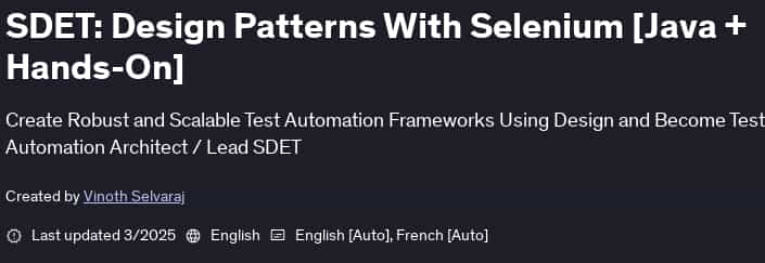 Pictures · Udemy — SDET: Design Patterns With Selenium [Java + Hands-On] 2025-3