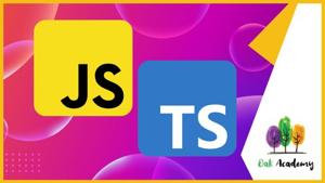 Typescript: Type Script & JS with Real Javascript Projects 2022-4