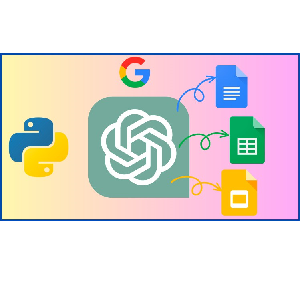 ChatGPT API Python Masterclass with Google Apps Integration 2023-4