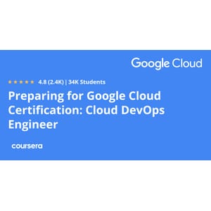 Preparing for Google Cloud Certification: Cloud DevOps Engineer Professional Certificate 2024-2