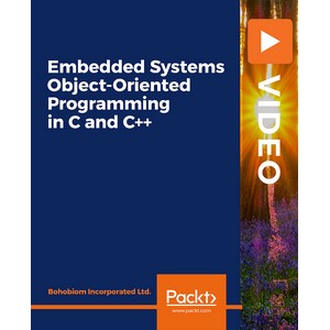 Packt — packtpub – Embedded Systems Object-Oriented Programming in C and C++: Learn end-to-end firmware and driver development, from datasheet to embedded C and C++, with UART, GPIO, and TIMER 2020-8
