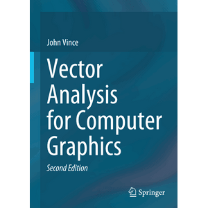 Springer – Vector Analysis for Computer Graphics 2021