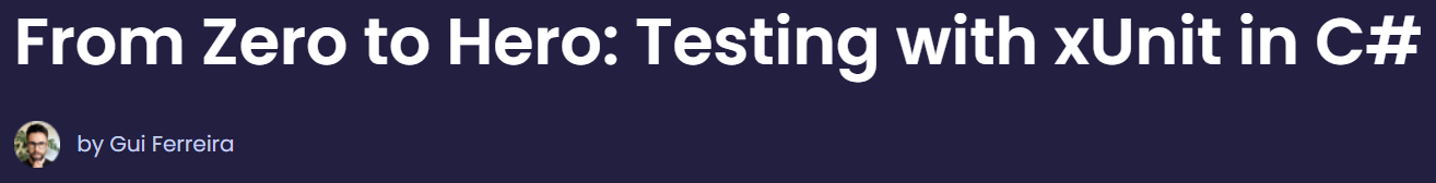 Pictures · Dometrain — From Zero to Hero: Testing with xUnit in C# 2025-9