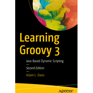 Apress – Learning Groovy 3 2019