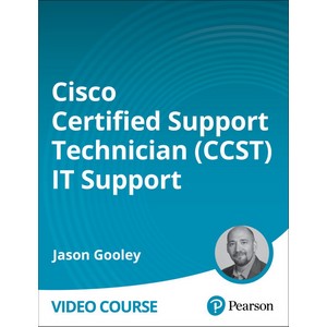 Oreilly — Cisco Certified Support Technician (CCST) IT Support – 100-140 – Pearson Cert Prep (Video) 2025-7