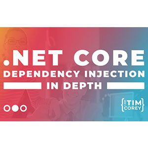 iamtimcorey (TimCorey) – .NET Core Dependency Injection In Depth 2021-9