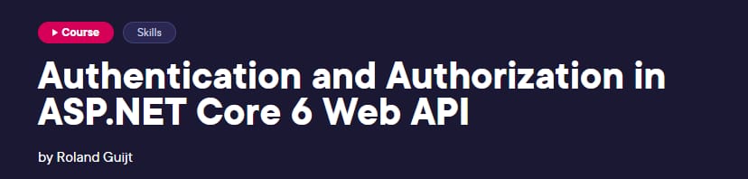 Pictures · Pluralsight — Authentication and Authorization in ASP.NET Core 6 Web API 2023-3