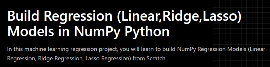 Pictures · Projectpro – Build Regression (Linear,Ridge,Lasso) Models in NumPy Python 2024-7