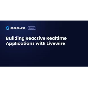 CodeCourse — Building Reactive Realtime Applications with Livewire 2023-10