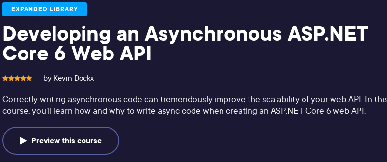 Pictures · Pluralsight — Developing an Asynchronous ASP.NET Core 6 Web API 2023-1