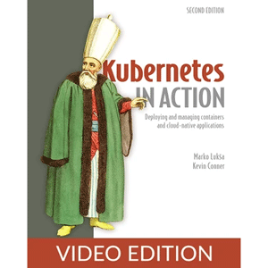 オリジナル - Kubernetes in アクション, 第二版, ビデオエディション 2026-3
