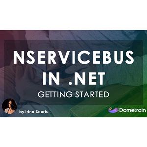 Dometrain – Démarrer : Messager dans .NET avec NServiceBus 2025-11
