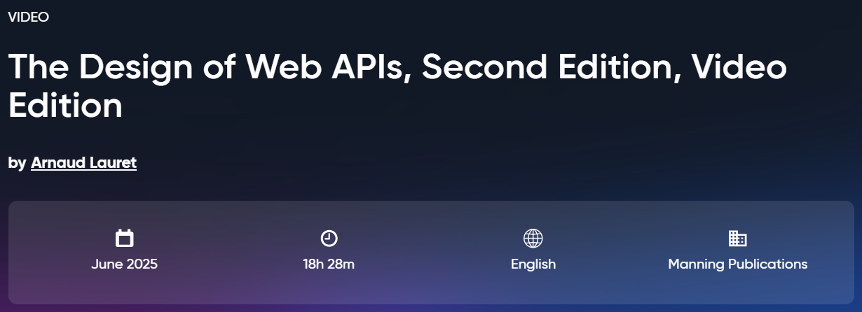Pictures · Oreilly — The Design of Web APIs, Second Edition, Video Edition 2025-6