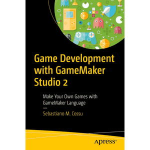 Apress – Game Development with GameMaker Studio 2 2019