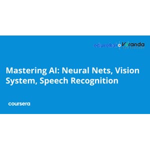 Coursera — Mastering AI: Neural Nets, Vision System, Speech Recognition Specialization 2025-4