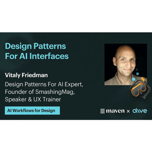 Maven — Design Patterns For AI Products In 2026 2026-4