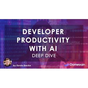 Dometrain – Deep Dive: Erhöhung der Entwicklerproduktivität AI 2024-6