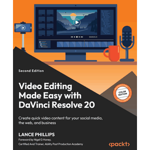 Packt – ویڈیو ایڈجسٹ کرنے کے لئے آسان بنایا گیا ہے DaVinci Resolve 20 2026