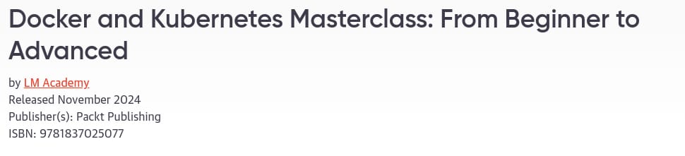 Pictures · Oreilly — Docker and Kubernetes Masterclass: From Beginner to Advanced 2024-11